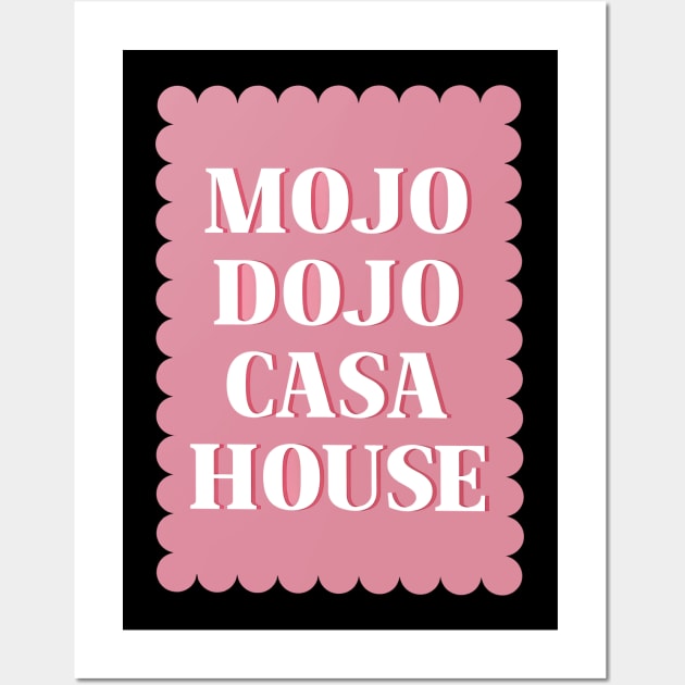 Mojo Dojo Casa House Inspired Movie - Mojo Dojo Casa House - Posters